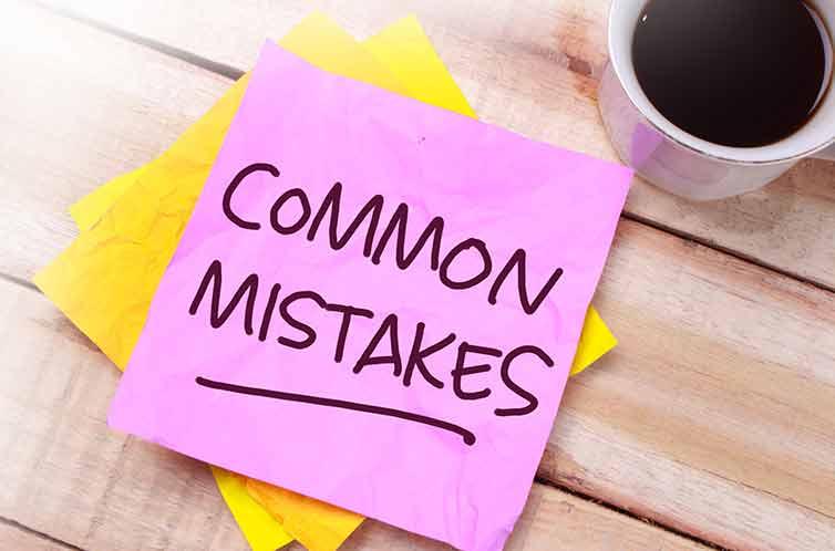 Common Mistakes: What to Avoid for the Best Results